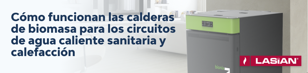 Como-funcionan-las-calderas-de-biomasa-para-los-circuitos-de-agua-caliente-sanitaria-y-calefaccion
